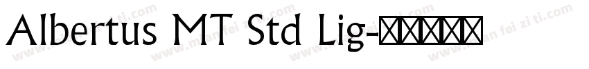 Albertus MT Std Lig字体转换